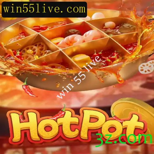 Descubra o Universo de Hotpot: O Jogo com 'Win 55 Live'